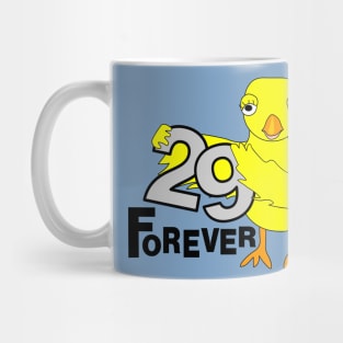 29 Forever Birthday Chick Mug